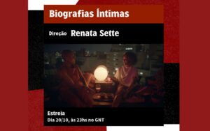 “Biografias Íntimas”, de Renatta Sette estreia na GNT